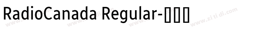 RadioCanada Regular字体转换 RadioCanada Regular字体转换